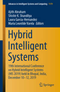 Hybrid Intelligent Systems : 19th International Conference on Hybrid Intelligent Systems (HIS 2019) held in Bhopal, India, December 10-12, 2019 (Advances in Intelligent Systems and Computing)