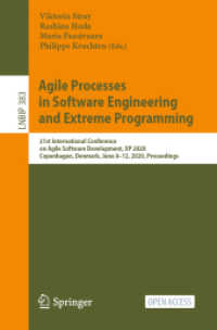 Agile Processes in Software Engineering and Extreme Programming : 21st International Conference on Agile Software Development, XP 2020, Copenhagen, Denmark, June 8-12, 2020, Proceedings (Lecture Notes in Business Information Processing) （2020）
