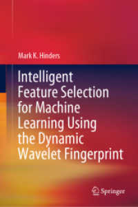 Intelligent Feature Selection for Machine Learning Using the Dynamic Wavelet Fingerprint （2020）
