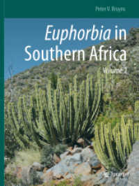 Euphorbia in Southern Africa : Volume 2 （2023. vii, 511 S. VII, 511 p. 1 illus. 279 mm）
