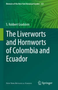 The Liverworts and Hornworts of Colombia and Ecuador (Memoirs of the New York Botanical Garden)