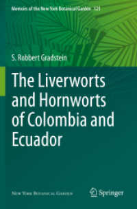 The Liverworts and Hornworts of Colombia and Ecuador (Memoirs of the New York Botanical Garden) （2021）