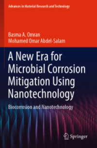 A New Era for Microbial Corrosion Mitigation Using Nanotechnology : Biocorrosion and Nanotechnology (Advances in Material Research and Technology)