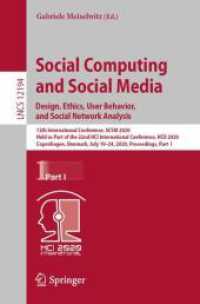 Social Computing and Social Media. Design, Ethics, User Behavior, and Social Network Analysis : 12th International Conference, SCSM 2020, Held as Part of the 22nd HCI International Conference, HCII 2020, Copenhagen, Denmark, July 19-24, 2020, Proceed （2020）