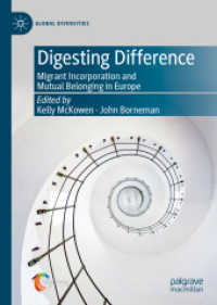 Digesting Difference : Migrant Incorporation and Mutual Belonging in Europe (Global Diversities) （2020）