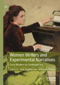 Women Writers and Experimental Narratives : Early Modern to Contemporary