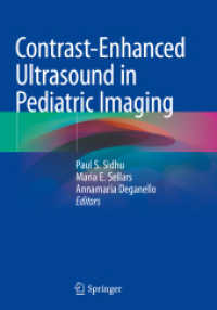 Contrast-Enhanced Ultrasound in Pediatric Imaging （2021. xvii, 275 S. XVII, 275 p. 185 illus., 164 illus. in color. 254 m）