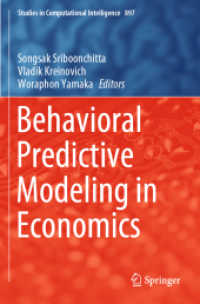 経済学における行動予測モデリング<br>Behavioral Predictive Modeling in Economics (Studies in Computational Intelligence)