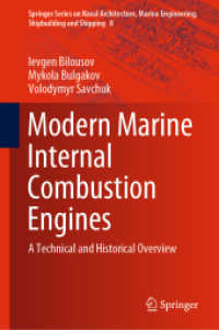 Modern Marine Internal Combustion Engines : A Technical and Historical Overview (Springer Series on Naval Architecture, Marine Engineering, Shipbuilding and Shipping)