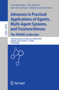 Advances in Practical Applications of Agents, Multi-Agent Systems, and Trustworthiness. the PAAMS Collection : 18th International Conference, PAAMS 2020, L'Aquila, Italy, October 7–9, 2020, Proceedings (Lecture Notes in Artificial Intelligence)