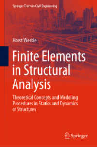 Finite Elements in Structural Analysis : Theoretical Concepts and Modeling Procedures in Statics and Dynamics of Structures (Springer Tracts in Civil Engineering)