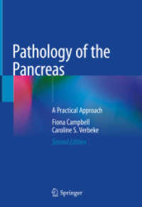 膵臓の病理学（第２版）<br>Pathology of the Pancreas : A Practical Approach （2. Aufl. 2020. xv, 442 S. XV, 442 p. 517 illus., 514 illus. in color.）