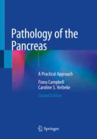 Pathology of the Pancreas : A Practical Approach （2. Aufl. 2021. xv, 442 S. XV, 442 p. 517 illus., 514 illus. in color.）