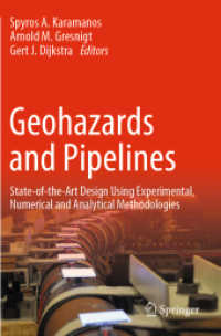 Geohazards and Pipelines : State-of-the-Art Design Using Experimental, Numerical and Analytical Methodologies