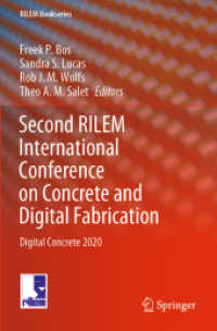 Second RILEM International Conference on Concrete and Digital Fabrication, 2 Teile : Digital Concrete 2020 (RILEM Bookseries 28) （2021. xxxv, 1187 S. XXXV, 1187 p. 746 illus., 350 illus. in color. In）