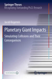 Planetary Giant Impacts : Simulating Collisions and Their Consequences (Springer Theses) （2020）