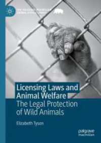 Licensing Laws and Animal Welfare : The Legal Protection of Wild Animals (The Palgrave Macmillan Animal Ethics Series)