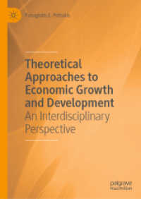 Theoretical Approaches to Economic Growth and Development : An Interdisciplinary Perspective