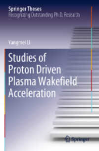 Studies of Proton Driven Plasma Wakeﬁeld Acceleration (Springer Theses)