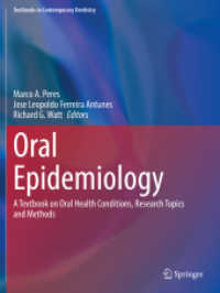歯科疫学テキスト<br>Oral Epidemiology : A Textbook on Oral Health Conditions, Research Topics and Methods (Textbooks in Contemporary Dentistry)