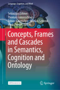 Concepts, Frames and Cascades in Semantics, Cognition and Ontology (Language, Cognition, and Mind)