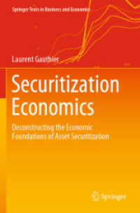 Securitization Economics : Deconstructing the Economic Foundations of Asset Securitization (Springer Texts in Business and Economics)