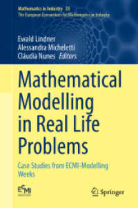 Mathematical Modelling in Real Life Problems : Case Studies from ECMI-Modelling Weeks (Mathematics in Industry)
