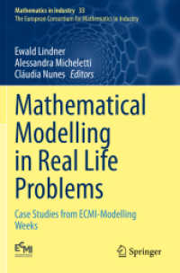 Mathematical Modelling in Real Life Problems : Case Studies from ECMI-Modelling Weeks (The European Consortium for Mathematics in Industry)