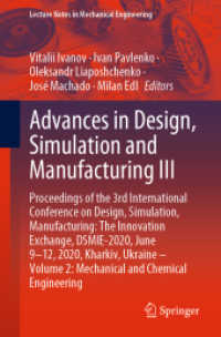 Advances in Design, Simulation and Manufacturing III : Proceedings of the 3rd International Conference on Design, Simulation, Manufacturing: the Innovation Exchange, DSMIE-2020, June 9-12, 2020, Kharkiv, Ukraine - Volume 2: Mechanical and Chemical En