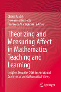 Theorizing and Measuring Affect in Mathematics Teaching and Learning : Insights from the 25th International Conference on Mathematical Views