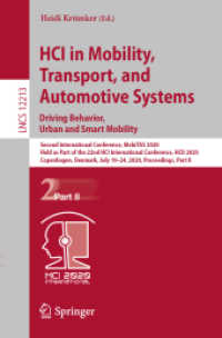HCI in Mobility, Transport, and Automotive Systems. Driving Behavior, Urban and Smart Mobility : Second International Conference, MobiTAS 2020, Held as Part of the 22nd HCI International Conference, HCII 2020, Copenhagen, Denmark, July 19-24, 2020, P （2020）