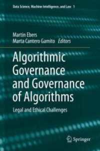 アルゴリズムとガバナンス：法的・倫理的課題<br>Algorithmic Governance and Governance of Algorithms : Legal and Ethical Challenges (Data Science, Machine Intelligence, and Law)