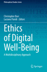 Ethics of Digital Well-Being : A Multidisciplinary Approach (Philosophical Studies Series)
