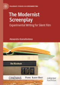 The Modernist Screenplay : Experimental Writing for Silent Film (Palgrave Studies in Screenwriting) （2020）