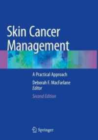 Skin Cancer Management : A Practical Approach （2. Aufl. 2022. xvii, 376 S. XVII, 376 p. 288 illus., 265 illus. in col）