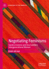 Negotiating Feminisms : Sandra Cisneros and Ana Castillo's Intergenerational Women (Literatures of the Americas)