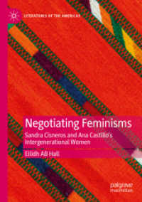 Negotiating Feminisms : Sandra Cisneros and Ana Castillo's Intergenerational Women (Literatures of the Americas)