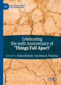 Celebrating the 60th Anniversary of 'Things Fall Apart' (African Histories and Modernities)