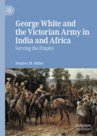 George White and the Victorian Army in India and Africa : Serving the Empire