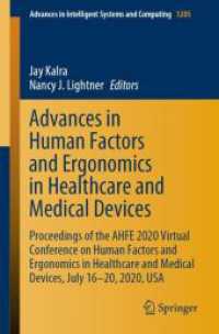Advances in Human Factors and Ergonomics in Healthcare and Medical Devices : Proceedings of the AHFE 2020 Virtual Conference on Human Factors and Ergonomics in Healthcare and Medical Devices, July 16-20, 2020, USA (Advances in Intelligent Systems and