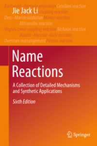 人名反応（テキスト・第６版）<br>Name Reactions : A Collection of Detailed Mechanisms and Synthetic Applications （6. Aufl. 2021. xxii, 601 S. XXII, 601 p. 1660 illus., 524 illus. in co）