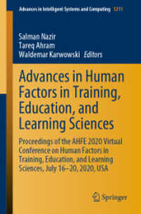 Advances in Human Factors in Training, Education, and Learning Sciences : Proceedings of the AHFE 2020 Virtual Conference on Human Factors in Training, Education, and Learning Sciences, July 16-20, 2020, USA (Advances in Intelligent Systems and Compu