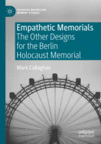 Empathetic Memorials : The Other Designs for the Berlin Holocaust Memorial (Palgrave Macmillan Memory Studies)