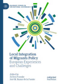 欧州にみる地域レベルの移民政策<br>Local Integration of Migrants Policy : European Experiences and Challenges (Palgrave Studies in Sub-national Governance)
