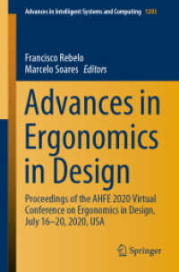 Advances in Ergonomics in Design : Proceedings of the AHFE 2020 Virtual Conference on Ergonomics in Design, July 16-20, 2020, USA (Advances in Intelligent Systems and Computing)