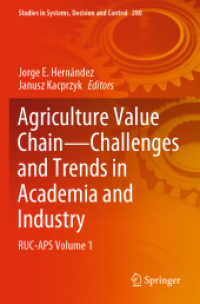 Agriculture Value Chain - Challenges and Trends in Academia and Industry : RUC-APS Volume 1 (Studies in Systems, Decision and Control)