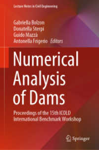 Numerical Analysis of Dams : Proceedings of the 15th ICOLD International Benchmark Workshop (Lecture Notes in Civil Engineering)