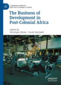 The Business of Development in Post-Colonial Africa (Cambridge Imperial and Post-colonial Studies)