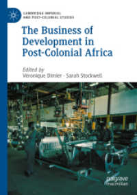 The Business of Development in Post-Colonial Africa (Cambridge Imperial and Post-colonial Studies)