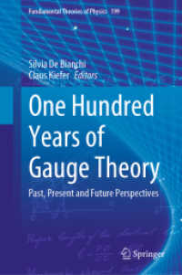 One Hundred Years of Gauge Theory : Past, Present and Future Perspectives (Fundamental Theories of Physics) （2020）
